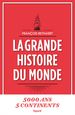 La grande histoire du monde